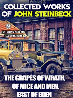 cover image of Collected Works of John Steinbeck. Featuring new 2021. Illustrations